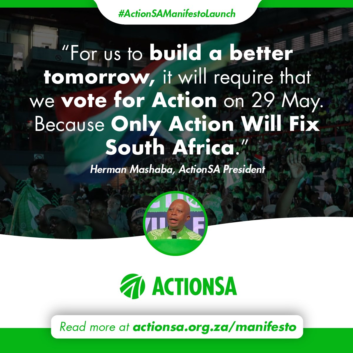 Only ACTION will fix South Africa. 💚🇿🇦 #ActionSAManifestoLaunch