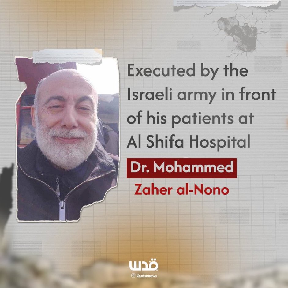 170 people are reported as killed in the Al Shifa hospital 🇵🇸 massacre. This is Dr. Mohammed Zaher al-Nono. He refused to leave, staying to treat the wounded. Eye witnesses accounts say he was then executed by the Israeli 🇮🇱 army in front of his patients. Where is The Hague?