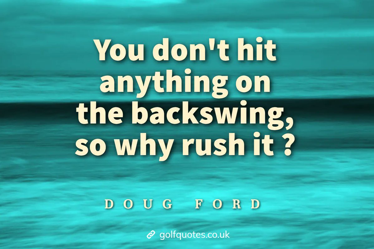 golfquotesUK's tweet image. You don&apos;t hit anything on the backswing, so why rush it? tinyurl.com/2974hhrn #backswing #golf #golfgame #golfswing #golfingquotes #golfquotes #greatgolfquotes #DougFord #GolfGeneralThoughts #PracticeandLessons #TheSwing #Topics