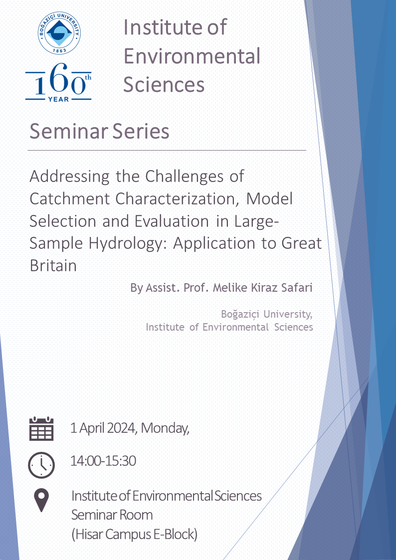 IES Seminar Series #17 with Assist. Prof. Melike Kiraz Safari ➡️'Addressing the Challenges of Catchment Characterization, Model Selection and Evaluation in Large-Sample Hydrology: Application to Great Britain' 📅:1 April, Monday 🕑: 14.00-15.30 📍: IES Seminar Room