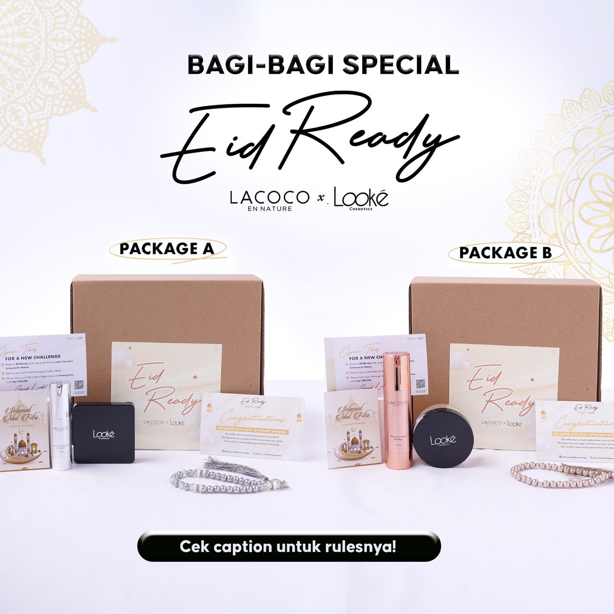 🎁 𝐁𝐚𝐠𝐢-𝐁𝐚𝐠𝐢 𝐏𝐚𝐤𝐞𝐭 𝐒𝐤𝐢𝐧𝐜𝐚𝐫𝐞 &amp; 𝐌𝐚𝐤𝐞𝐮𝐩 𝐆𝐫𝐚𝐭𝐢𝐬 🎁

Caranya :
✨ Follow <a href="/lacoco_id/">Lacoco En Nature</a> &amp; <a href="/lookecosmetics/">Looké Cosmetics</a> 
✨ Tap 🔁&amp;❤️
✨ Reply “Dear Lacoco &amp; Looké (spasi) paket yang kamu mau #EidReady”

Jangan lupa utk selalu aktif biar nggak ketinggalan info, ya. Good
