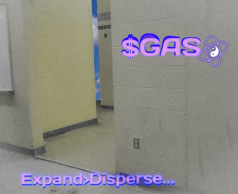 Expand>Disperse

$GAS
#ERC824