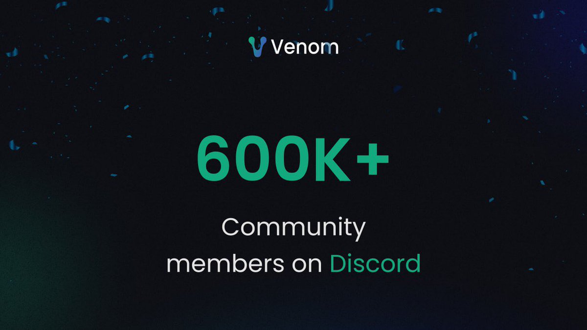 Significant Milestone - #Venom Discord community has reached a monumental milestone of 600k+ members! 

Thank you for being a part of Venom and helping this incredible journey ahead! 

This is just the beginning!