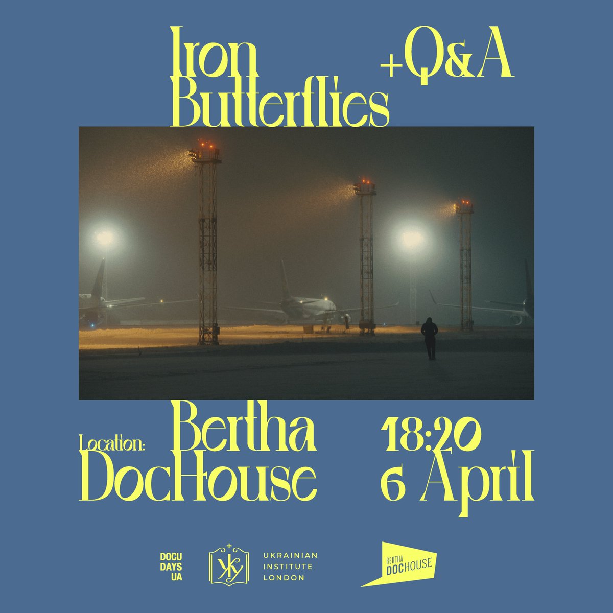DocudaysUA's tweet photo. Together with Ukrainian Institute London we present People Power, a three-day celebration of Ukrainian cinema 💛

5 — 7 April, Bertha DocHouse. 

Info + tickets: https://t.co/qPOUd1Kix1 https://t.co/rQlr4nFvzZ