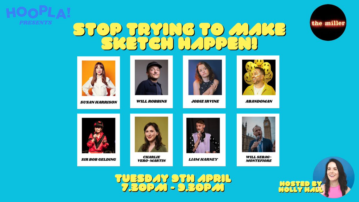 Just LOOK at this line up for April! We CANNOT WAIT to get back to @themillerpub with lots of hilarious new material from this lot! See you there 🥳 eventbrite.co.uk/e/stop-trying-…