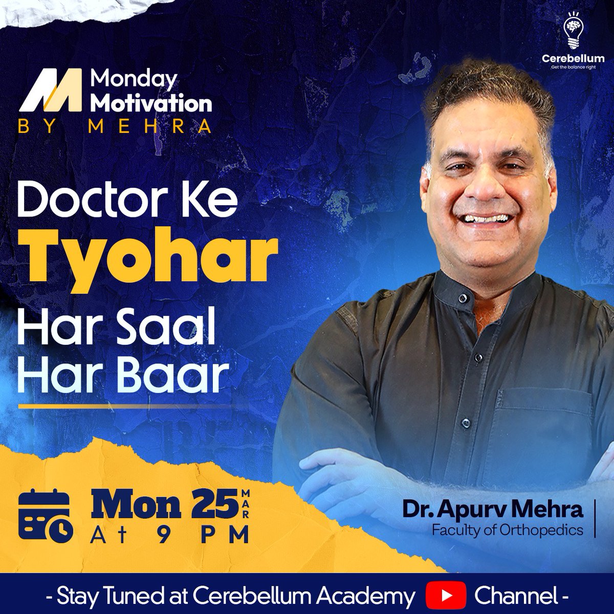 Let Dr. Apurv Mehra be your guide to a successful week ahead with his latest episode of Monday Motivation by Mehra. Get ready to conquer the day!

Episode 17 - Doctor Ke Tyohar 
.
Cerebellum Academy
An Institute For The Students by The Teachers

#DrApurvMehra #MMM #Cerebellum