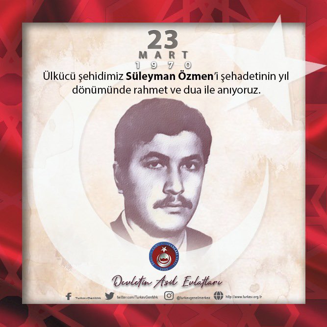 Ülkücü şehidimiz Süleyman Özmen’i şehadetinin yıl dönümünde rahmet ve dua ile anıyoruz. #23Mart1970 #SüleymanÖzmen #DevletinAsilEvlatları #TÜRKAV