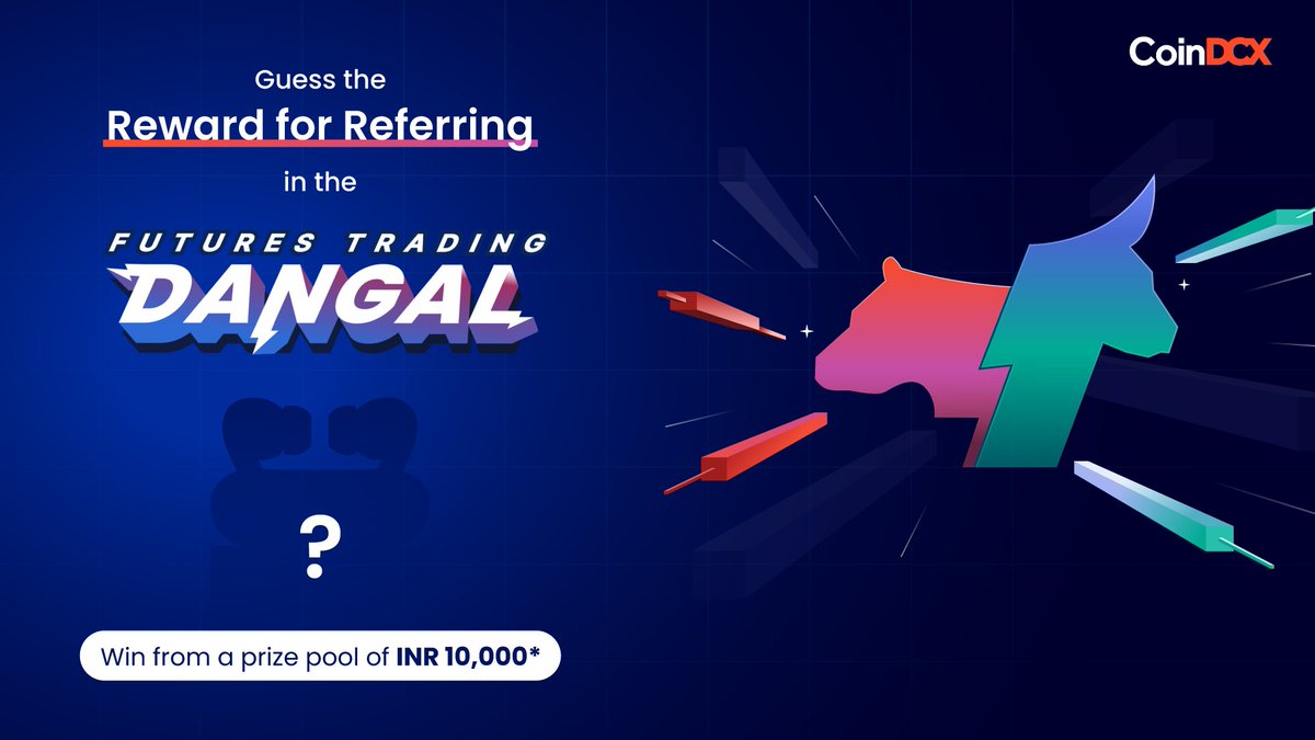 INR 10,000 Reward Pool - 10 Winners*
What is the referral reward for the top referrer of Futures Trading Dangal?

All you gotta do is:
1. Comment the right answer
2. Add the hashtag #FuturesTradingDangal
3. Tag one friend (minimum)
4. Repost the post

Admin's advice: Click on the