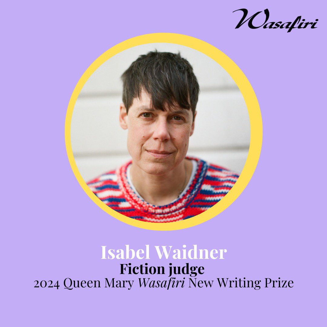The inimitable @isabelwaidner is judging the Fiction category of our 2024 Queen Mary Wasafiri New Writing Prize, and here’s what they are looking for. Read the full T&Cs on our website, and send us your best stories by 1 July: buff.ly/42Aelbq