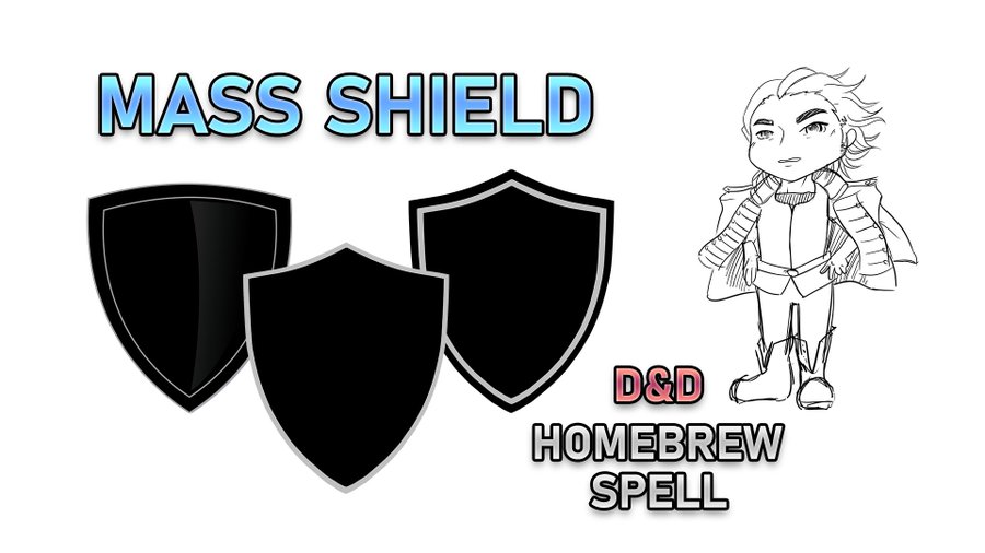 Mass Shield: D&D Homebrew Spell