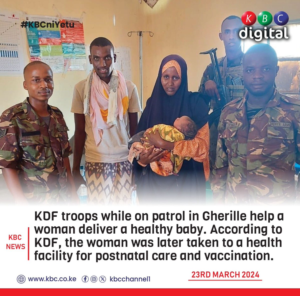 KDF troops while on patrol in Gherille help a woman deliver a healthy baby. #KBCniYetu ^RO