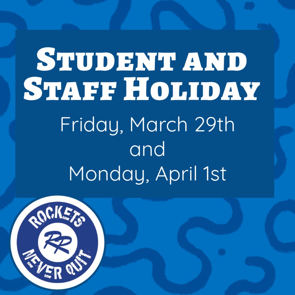 Mark your calendars Student & Staff Holiday - Friday, March 29th and Monday, April 1st. #RobinsonISD