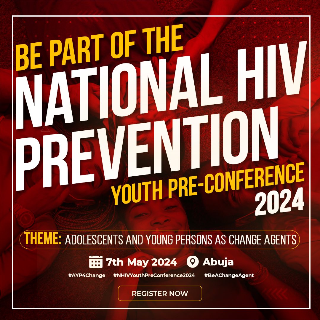 Adolescents and young people, are you ready to be a part of HIV Prevention youth pre conference? Abuja awaits!! #AYP4Change #NHIVYPC2024 #BeAChangeAgent