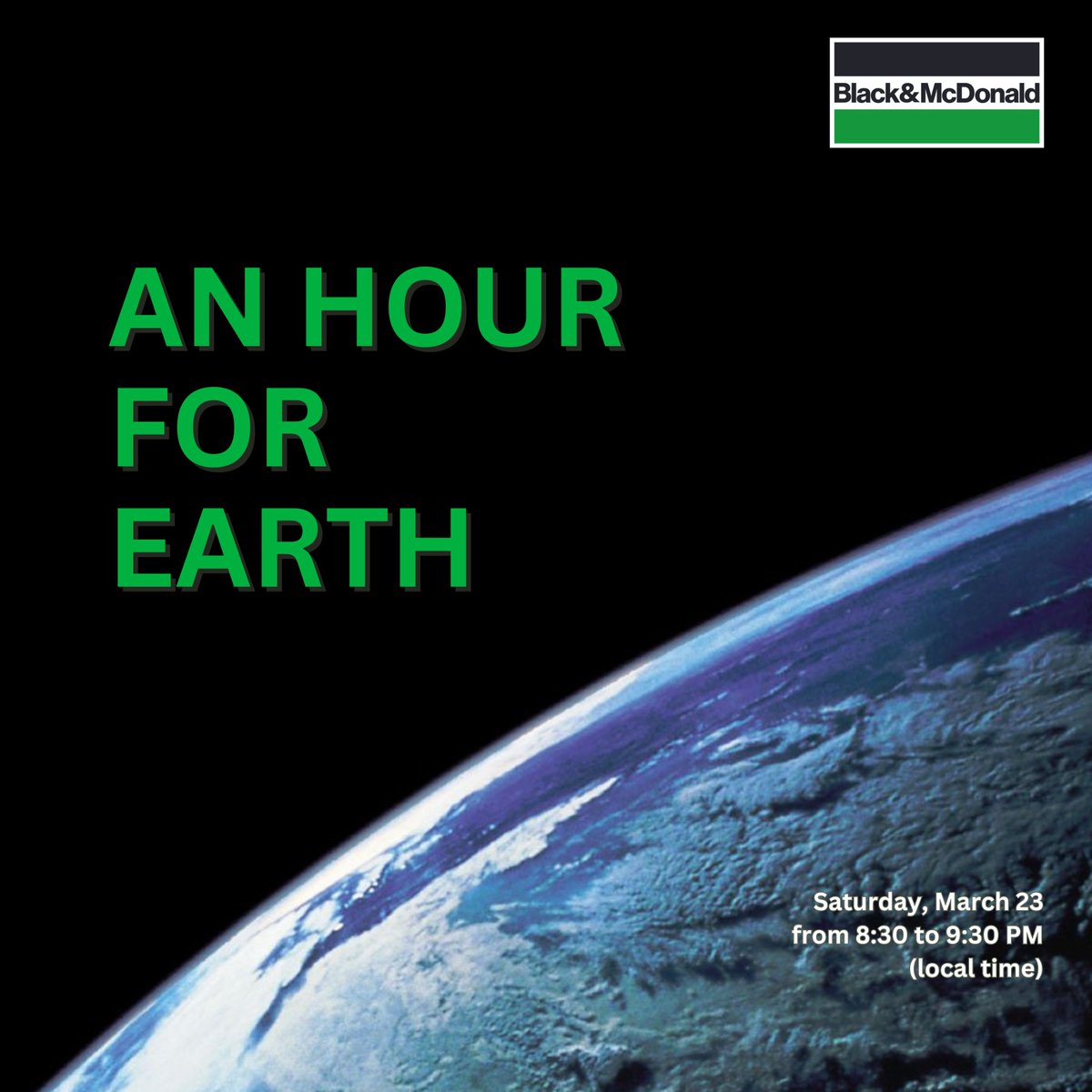 Gearing up for Earth Hour tonight. 
Black & McDonald supports the global movement in dedicating one hour to planet-supportive activities.  

#TogetherForChange #SwitchOffForEarth #DoItRight