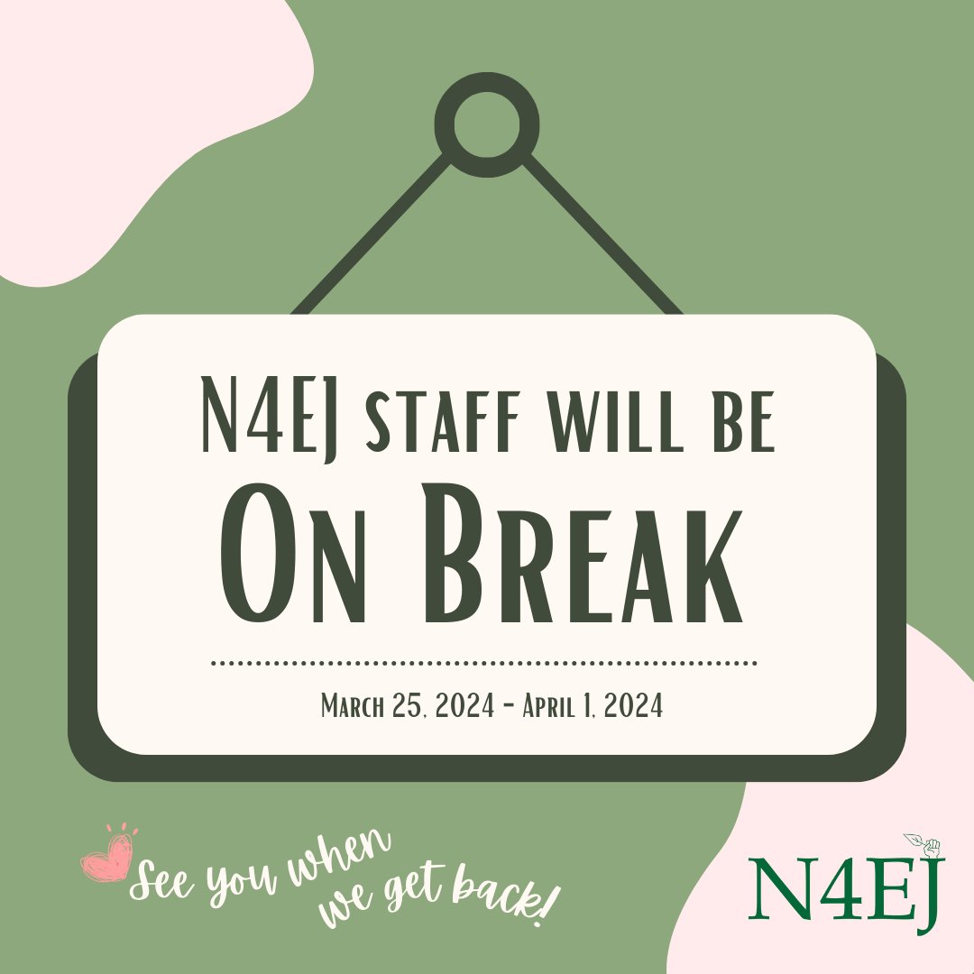 Before we *spring* into this season's events and activities, N4EJ staff will be on a wellness break from March 25 to April 1, returning on Tuesday, April 2. 💚🌼We look forward to blossoming with you all!