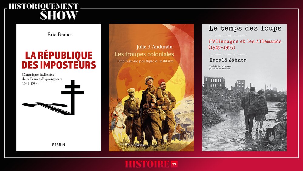 De l'histoire contemporaine ce week-end dans #HistoriquementShow : je reçois @eric_branca (« La République des imposteurs » @EditionsPerrin), Julie d’Andurain (« Les troupes coloniales » @PComposes) et @eugenieBastie,qui chronique « Le temps des loups » de Harald Jähner @ActesSud