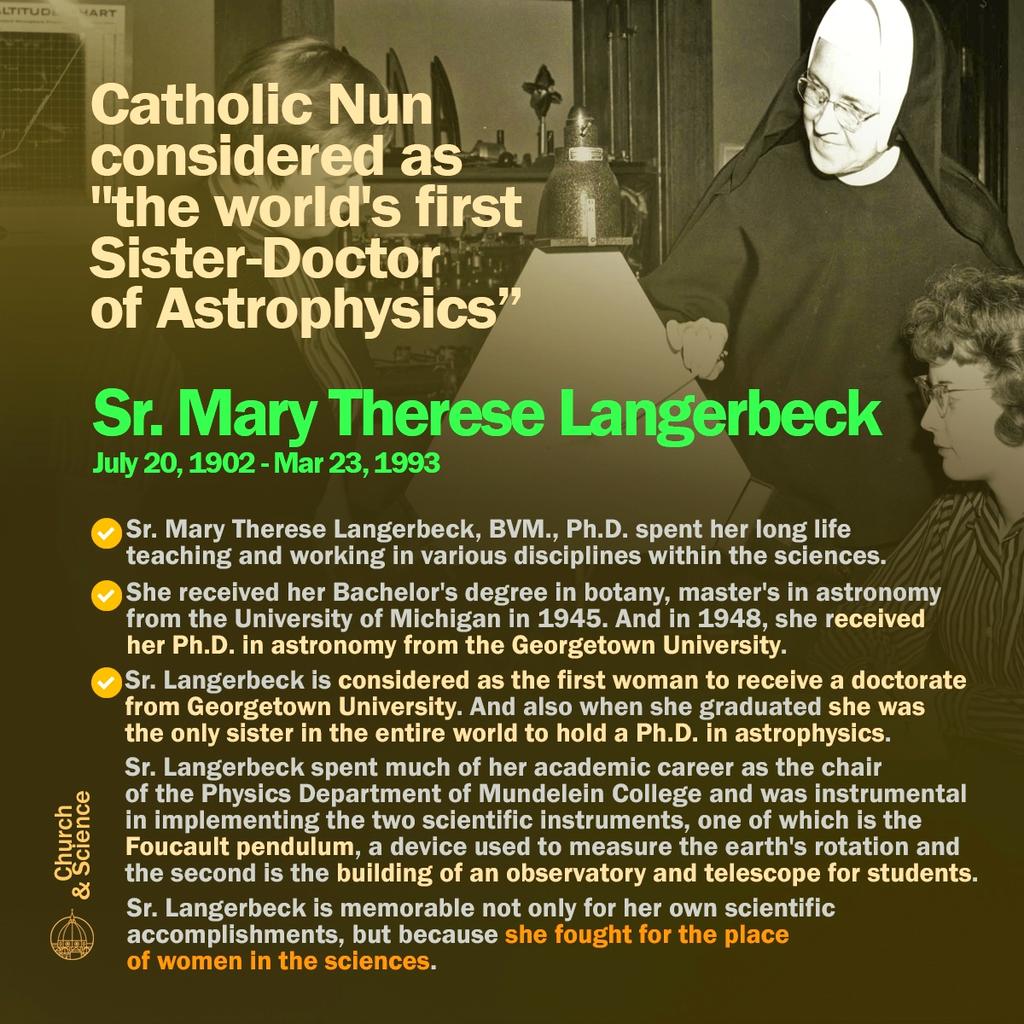 #WomenInSTEM Catholic Nun considered as 'the world's first Sister-Doctor of Astrophysics” - Sr. Mary Therese Langerbeck (July 20, 1902 - Mar 23, 1993). In 1948, she received her Ph.D. in astronomy from Georgetown University. 👩‍🔬🔭👩‍🚀
#churchandscience #Science #OTD