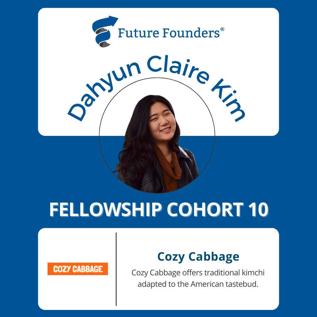 Meet Our New Fellows: Dahyun Claire Kim, Founder of Cozy Cabbage. Cozy Cabbage offers traditional kimchi adapted to the American tastebud. Learn more about all 21 founders in the Future Founders Fellowship Cohort 10 here: bit.ly/fellowshipcoho…