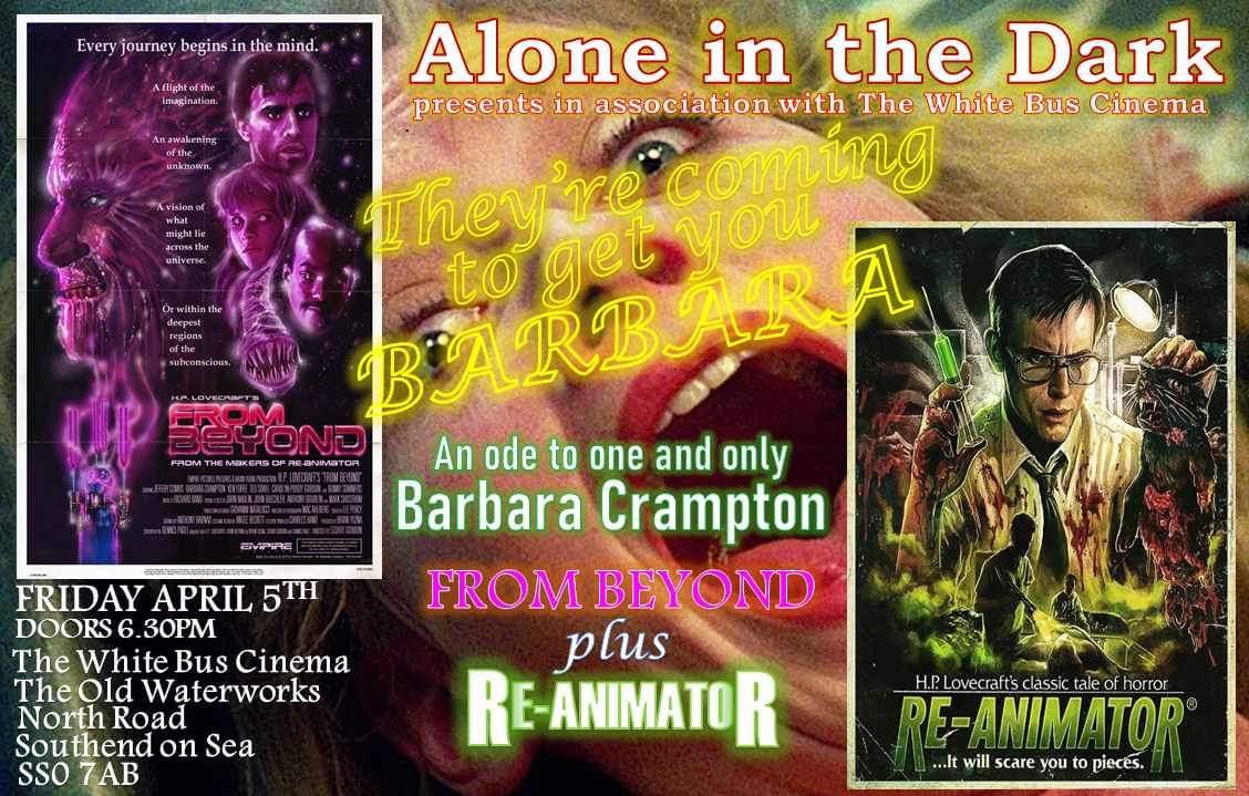 Join us for a Barbara Crampton #CultNight #FilmNight on Friday, April 5th! Don't miss the double feature screening of 'FROM BEYOND' & 'RE-ANIMATOR'. 
Doors at 6:30pm Films 7pm
£5 on the door (cash) 18+ 
The White Bus Cinema, North Road #Southend SS0 7AB #CultFilms
See you there!