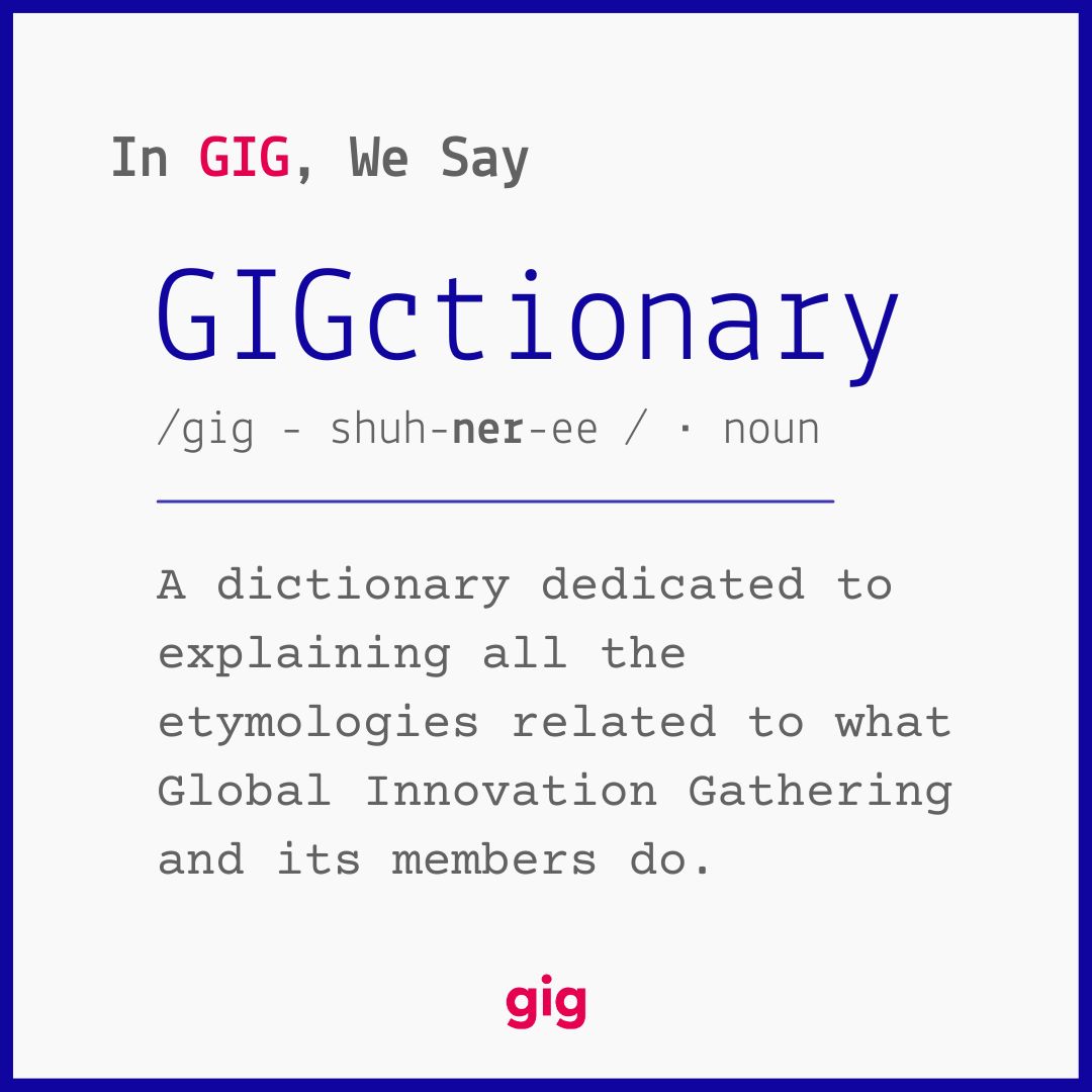📚 Excited to unveil GIGtionary! This initiative is all about demystifying GIG lingo, making our mission and identity clear to all. Each month, we will spotlight key terms to enrich our community's understanding.

🔗 Find out more about GIGtionary here: bit.ly/3x1734E