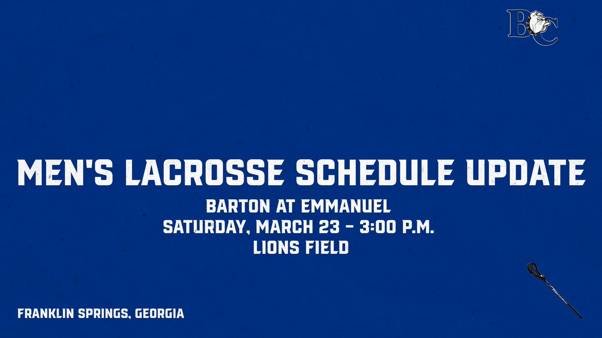 🚨 MEN'S LACROSSE SCHEDULE ALERT 🚨
👇
🥍: Barton vs. Emmanuel
📍: Franklin Springs, Ga. (Lions Field)
🕰️: 3⃣:0⃣0⃣ p.m.
#BartonBold . #BCBulldogs . <a href="/ConfCarolinas/">Conference Carolinas</a> . <a href="/barton_menslax/">Barton Men’s Lacrosse</a>