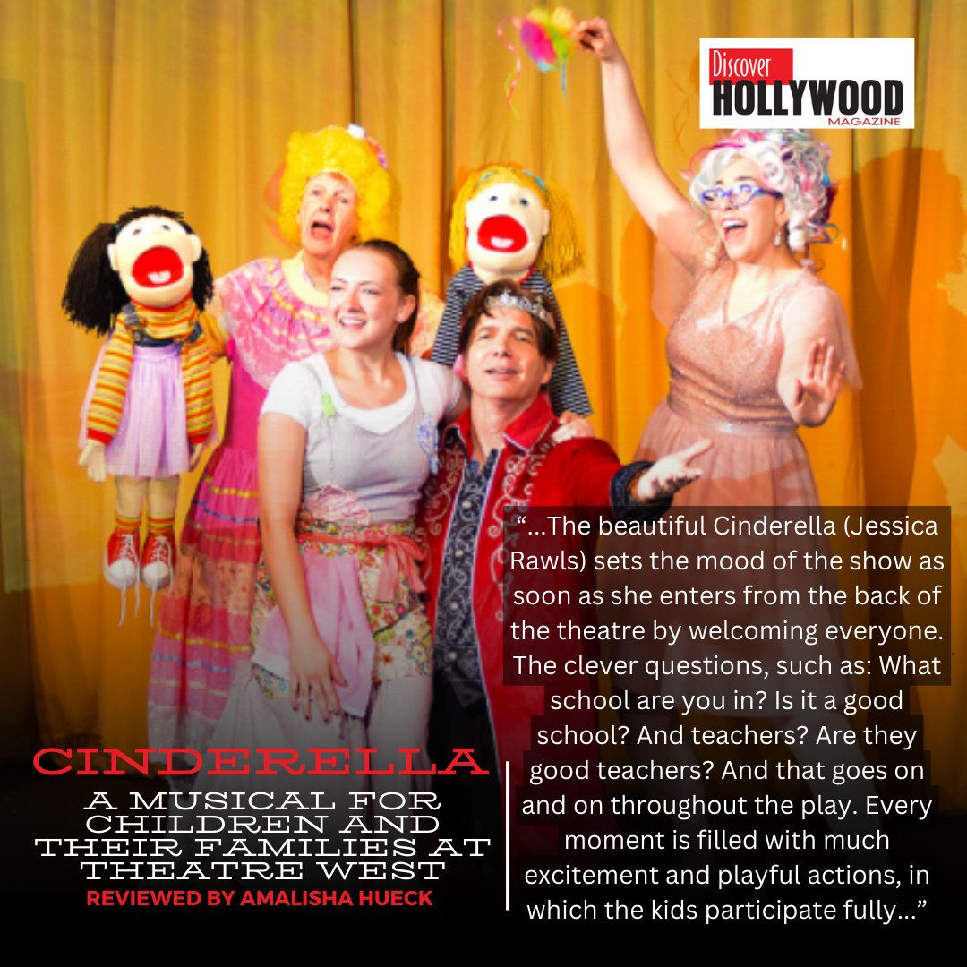 CINDERELLA: A MUSICAL FOR CHILDREN AND THEIR FAMILIES AT THEATRE WEST Reviewed by Amalisha HuEck Read the review in FULL at discoverhollywood.com #theatrewest #storybooktheatre #blog #amalishahueck #cinderella #dhmagazine #discoverhollywood #liveperformance #theatre