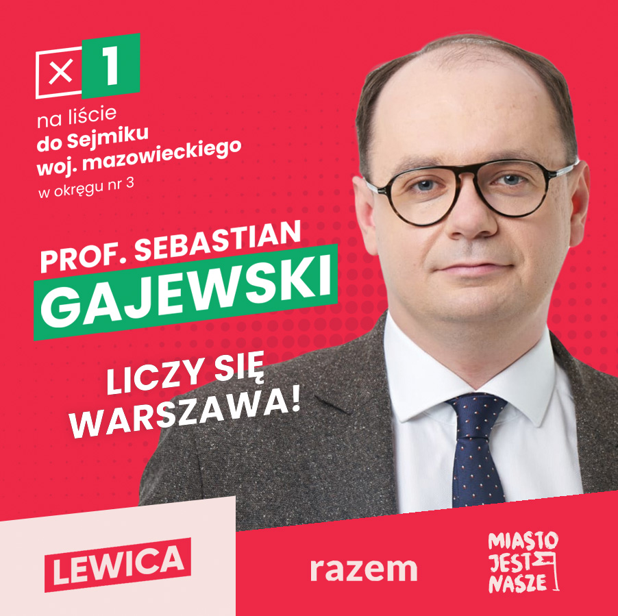 1️⃣ Sebastian Gajewski z naszego Centrum jest liderem listy @__Lewica do Sejmiku Województwa Mazowieckiego z prawobrzeżnej Warszawy Trzymamy kciuki za Prof. Gajewskiego w tych wyborach!