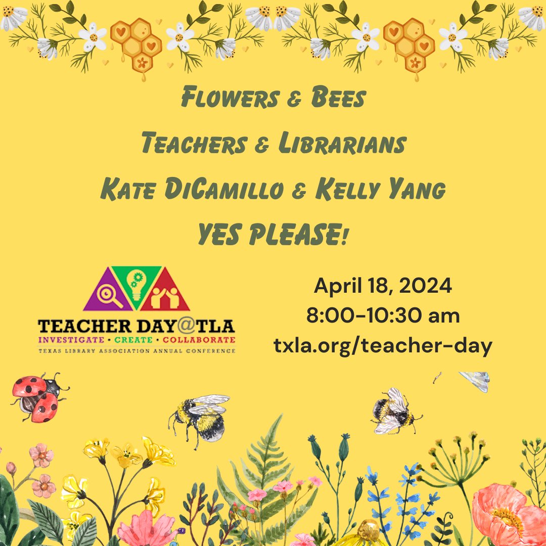 Teachers and Librarians complement each other just like flowers and bees. Make plans to attend Teacher Day @ TLA where you can learn from @KateDiCamillo and @kellyyanghk - Register by April 5. Info at txla.org/teacher-day #TDTLA24 @TxASL @TXLA