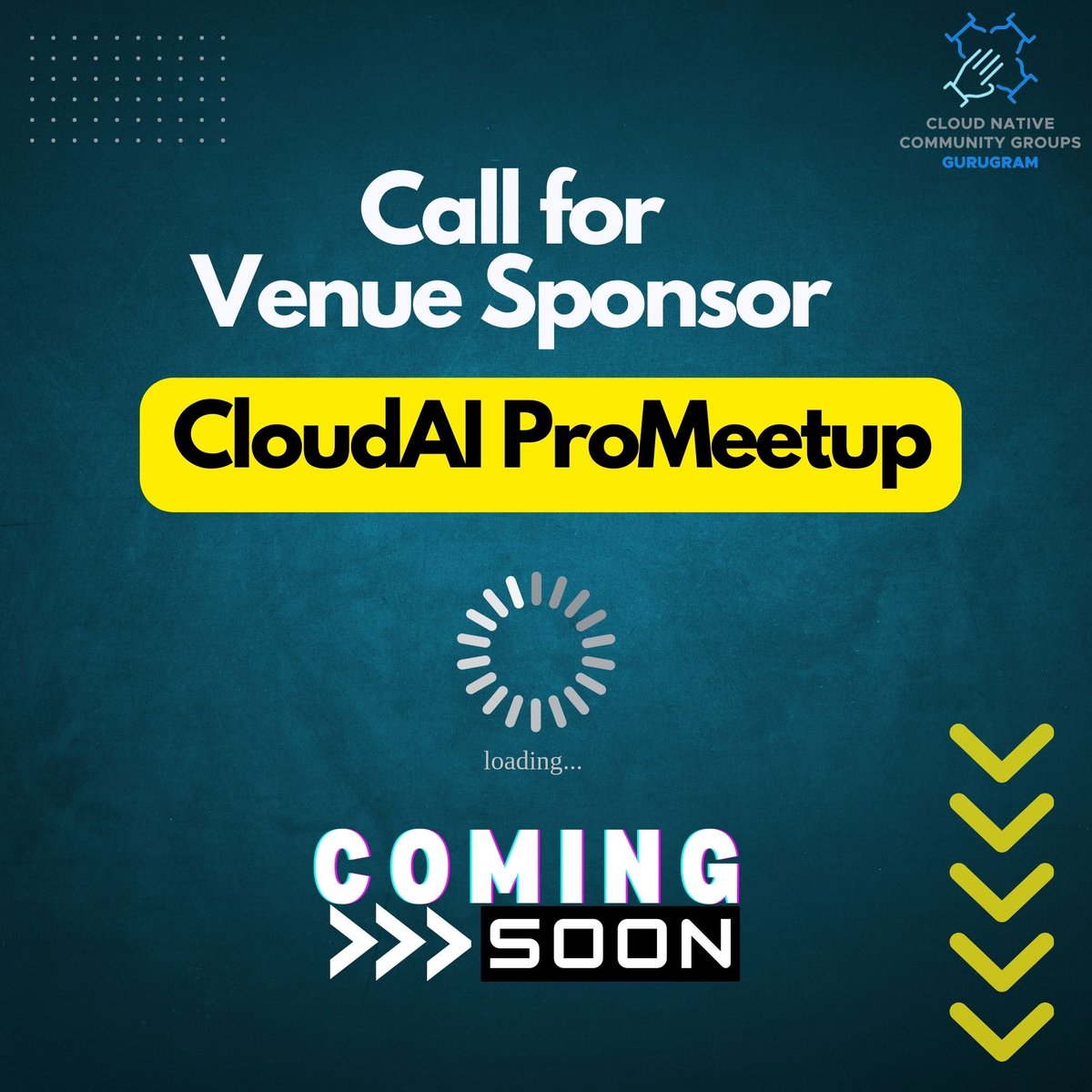📢 Calling all venues and sponsors! 🌟 We're excited to invite potential venues and sponsors to partner with us for the upcoming CloudAI ProMeetup, hosted by the Cloud Native Community Group Gurugram. #VenueCall #SponsorshipOpportunity #CloudAI #ProMeetup #CloudNative #CNCF