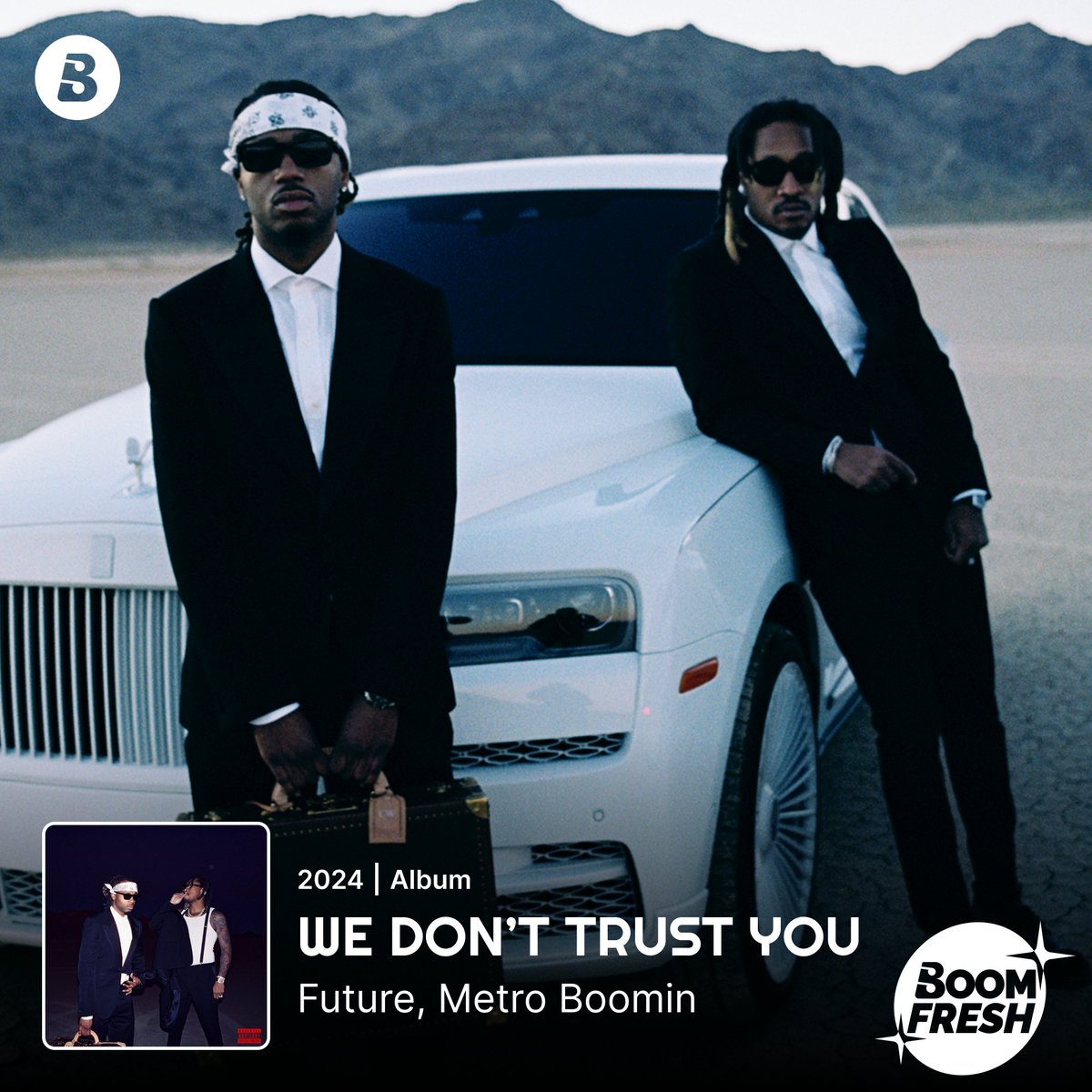Now playing ▶ #WeDontTrustYou #WDTY from @1Future X @MetroBoomin 🔥🕶 Boom.lnk.to/WEDONTTRUSTYOU #MetroBoomin #Future #Boomfresh #Boomplay #NewMusic