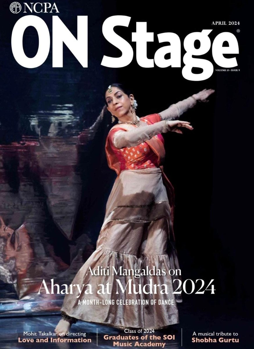 Absolutely thrilled & honoured that @NCPAMumbai has showcased me on the cover of their prestigious ‘On Stage’ magazine. NCPA has been an integral part of my dance journey- every milestone. Thank you NCPA, Mr.Suntook & Swapnokalpa Dasgupta. 🙏 @AditiMangaldas #OnStage #Mudra2024