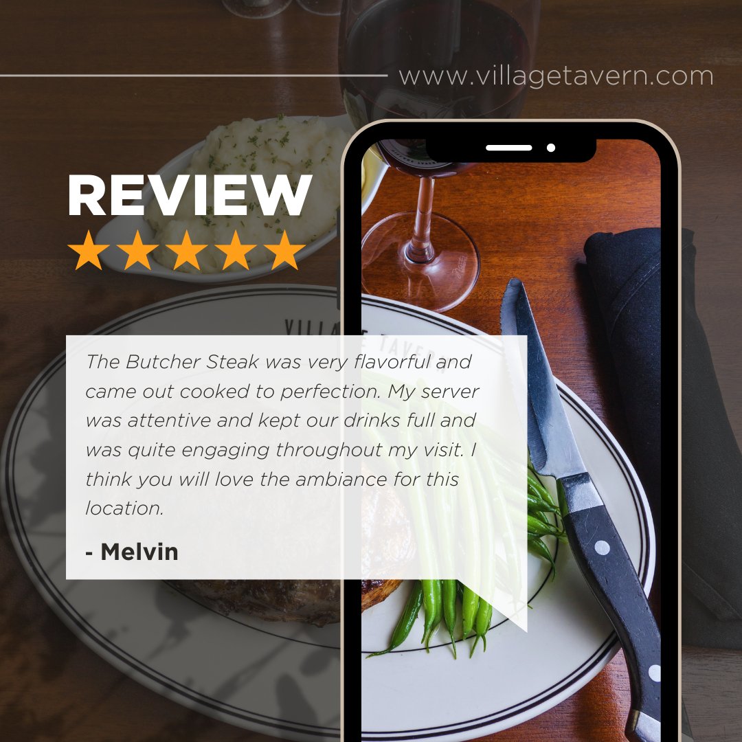 Thank you, Melvin, for your wonderful review! 🌟 Loved the food from your recent visit? Leave us a review! ✍️ villagetavern.com #CustomerReview #ButcherSteak #Ambiance #VillageTavern #DeliciousFood #QualityFood #EatLocal #TastyEats #FoodLovers #ThankYou