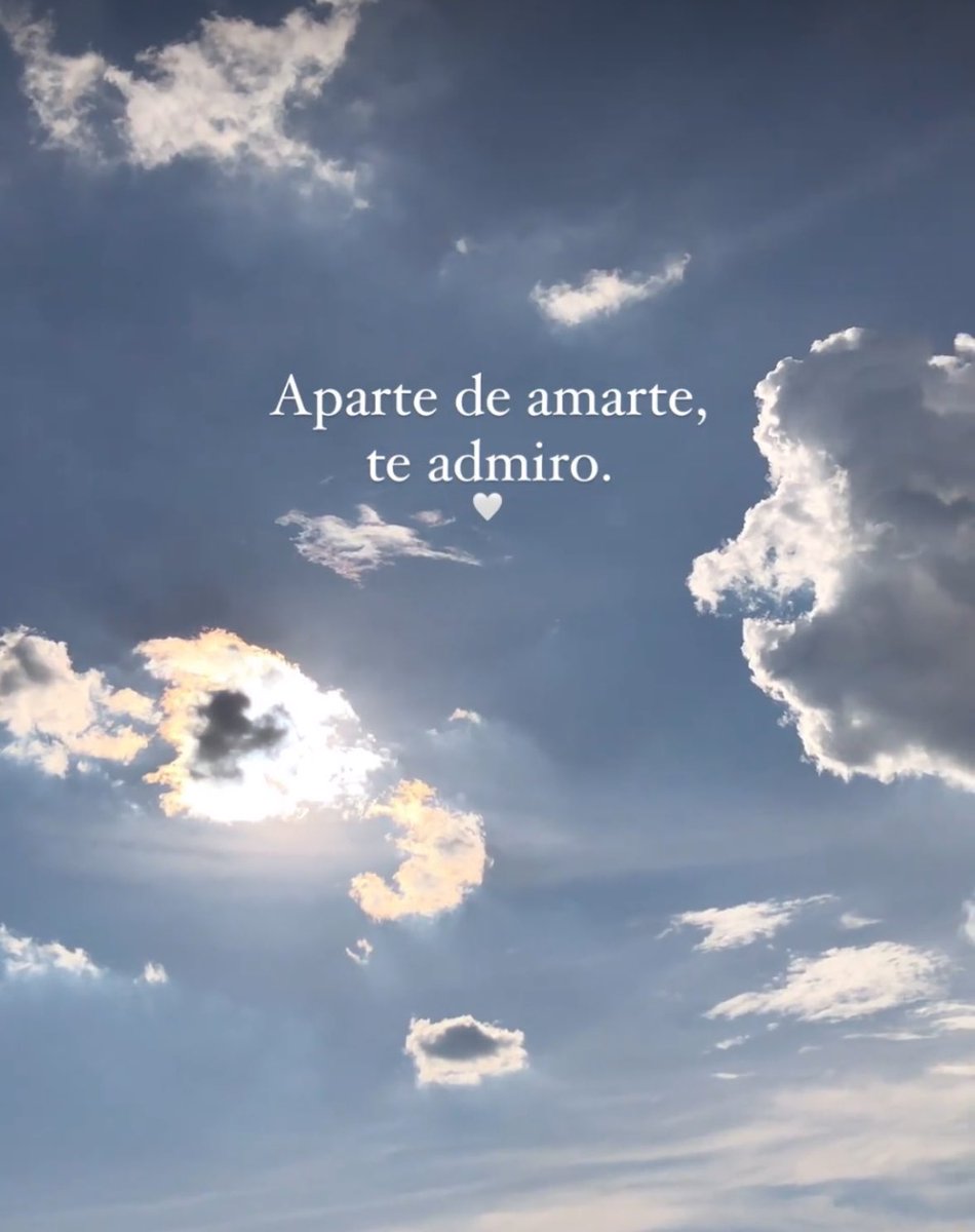 Te admiro 🤍