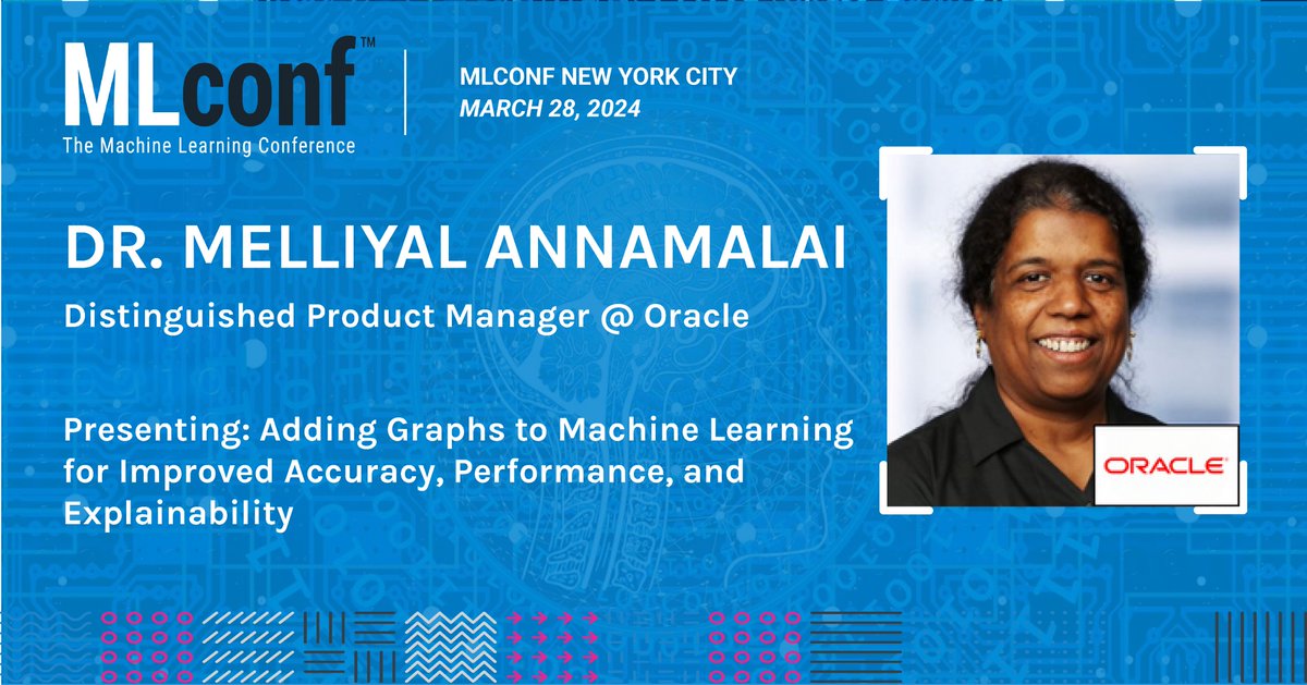 Looking forward to having Dr. Melliyal Annamalai, Distinguished Product Manager, <a href="/Oracle/">Oracle</a> join us at <a href="/MLconf/">MLconf</a> NYC as she presents "Adding Graphs to Machine Learning for Improved Accuracy, Performance, and Explainability". Join us online or in-person: bit.ly/MLconf_NYC_2024
