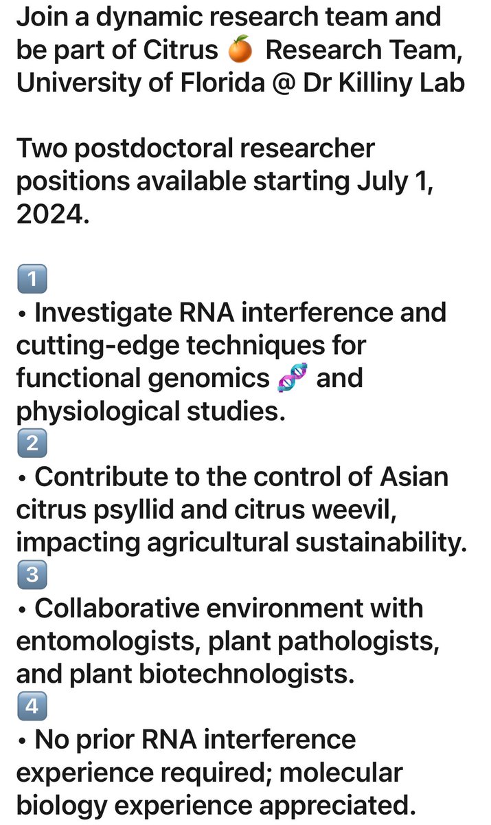 Join a dynamic research team and be part of Citrus 🍊 Research Team, University of Florida <a href="/Killiny_Nabil/">Nabil Killiny</a> 

Two postdoctoral researcher positions available starting July 1, 2024. 
Share with colleagues and friends seeking exciting 
opportunity 
 📧 Contact: nabilkilliny@ufl.edu