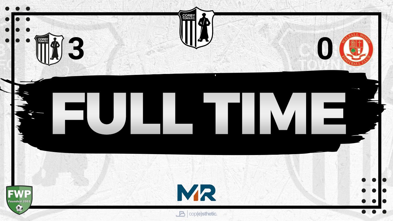 Corby Town FC on X: "FULL-TIME: Corby Town 3-0 Walsall Wood @PitchingIn_  https://t.co/oan6BzoQZ7 https://t.co/GWLZA6vqCa" / X