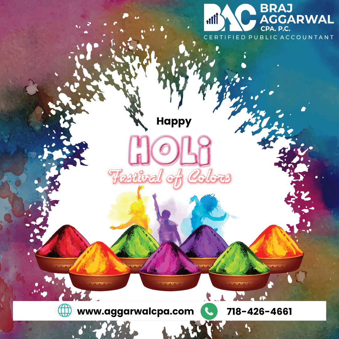 Braj Aggarwal, CPA, P.C wishes you a Happy Holi. May this Holi bring you all the vibrant colours of happiness and success. #Holi #holi2024 #holifestival #holicelebration #brajaggarwalcpapc #india #taxtion #taxauditing #accounting #bookkeeping #payroll #taxprepartion #CPAnewyork