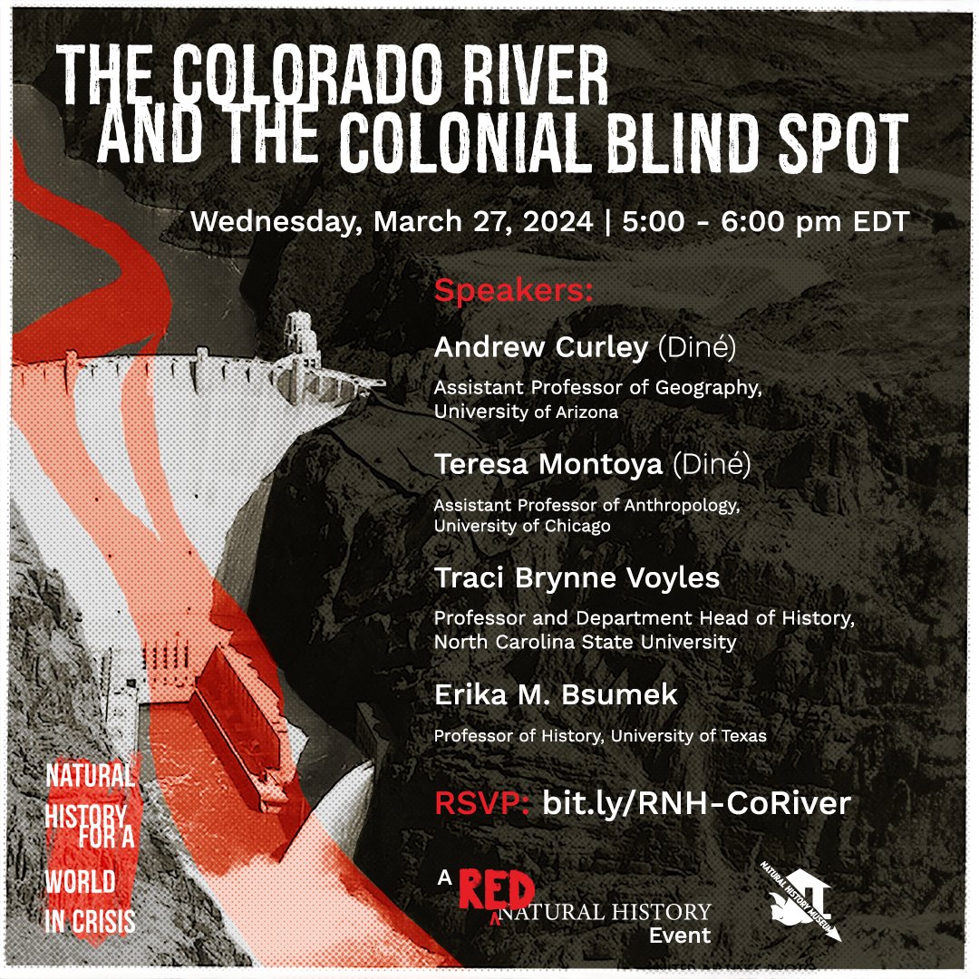 Join us next Wednesday for a virtual event on the colonization of the Colorado River, curated by Red Natural History Fellow Andrew Curley, with @tmontoya22, Traci Brynne Voyles, and @ErikaBsumek.