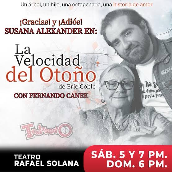 @panaclo @susana_alexandr “La velocidad del otoño” se presenta sábados y domingos en el Teatro Rafael Solana (Av. Miguel Ángel de Quevedo #687, Coyoacán, CDMX). Muy recomendable. 🤗