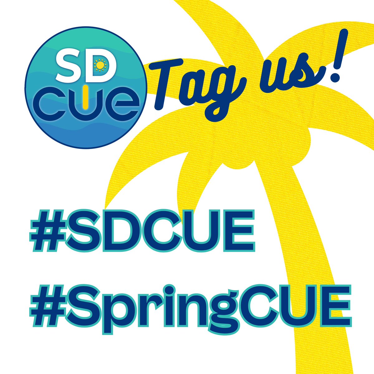 We can’t wait to see your photos and videos! Be sure to tag us @sandiego_cue and use the hashtags #SDCUE and #SpringCUE @sandiego_cue #SpringCUE #SDCUE #CUEmmunity
