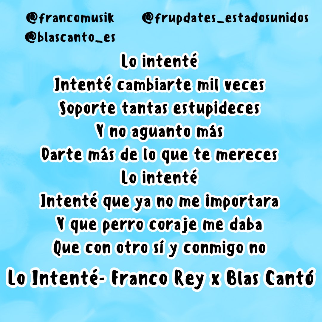 chaparritas_us's tweet photo. Haz estado o éstas en una relación dónde esa persona nunca va cambiar por más que lo intentes. Escucha Lo Intenté de Franco Rey x Blas Cantó ya está disponible en todas las plataformas digitales!!
@francomusick @BlasCanto
#lointente #francorey #blascantó https://t.co/QzZvKFRep3
