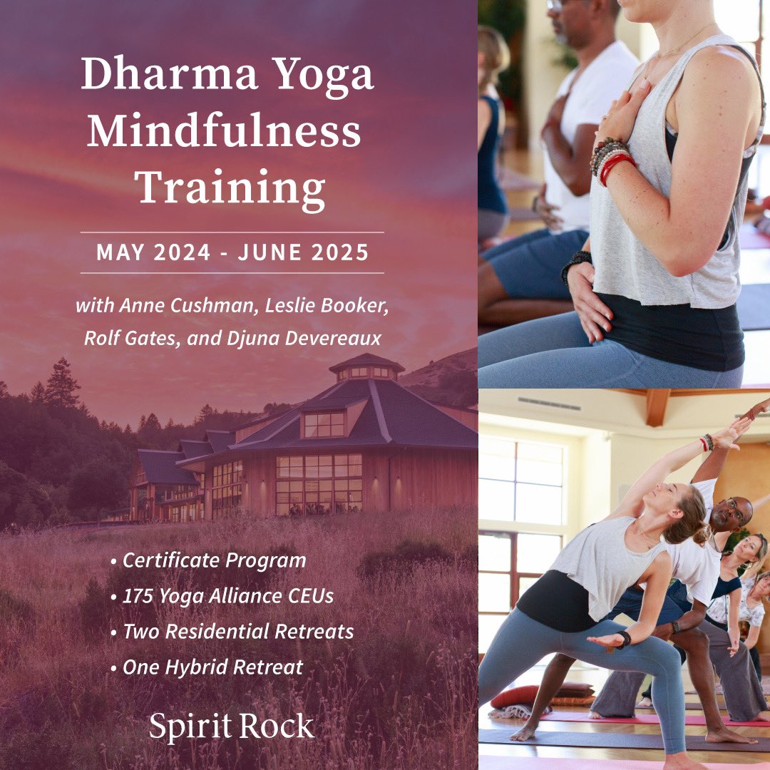 DHARMA YOGA MINDFULNESS TRAINING with Anne Cushman, Leslie Booker, Rolf Gates, and Djuna Devereaux is a yearlong certificate program beginning May 31 that integrates Buddhist teachings & meditation practice with āsana, prāṇāyāma, and somatic movement: go.spiritrock.org/SRYOGA2024