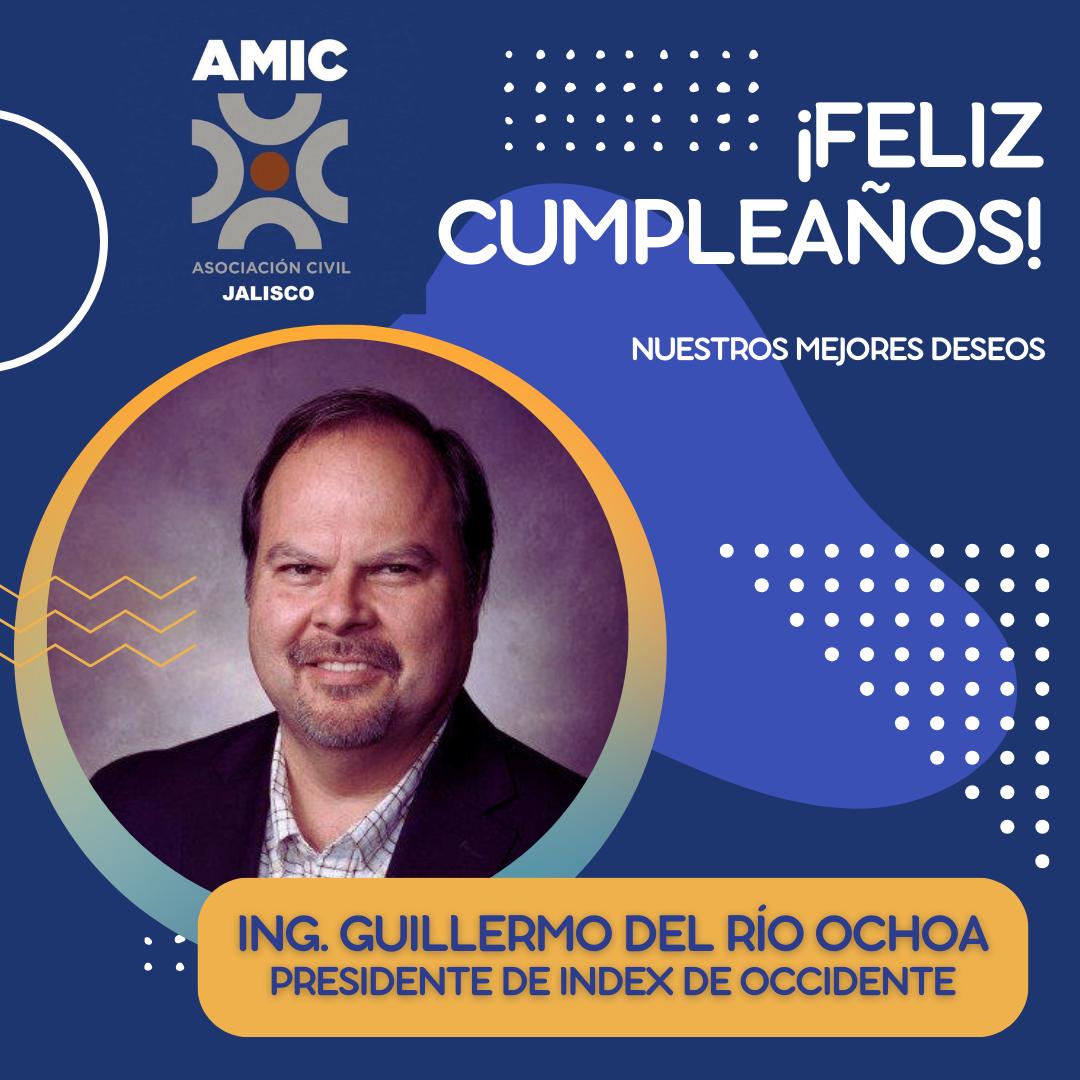 La AMIC Jalisco A.C. Felicita al Ing. Guillermo del Río Ochoa, Presidente de <a href="/indexOccidente/">index Occidente</a>, con motivo de su cumpleaños.

¡Que sean muchos días de estos, muchas felicidades!