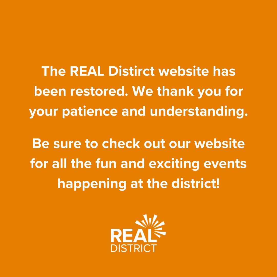 UPDATE: Saturday, March 23 - REAL District website.