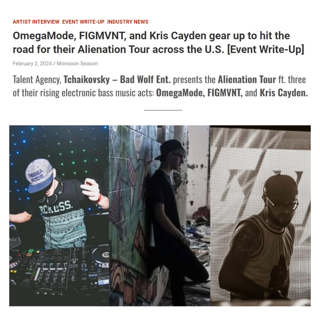 ICYMI: Tchaikovsky – Bad Wolf Entertainment presents the Alienation Tour ft. three of our rising stars: @Omega_Mode, @FIGMVNT, and @kriscayden. Our next stop is Tuscon Arizona! Get the inside scoop in this great post from @MonsoonSeasonUS about our tour . It's going to be EPIC!