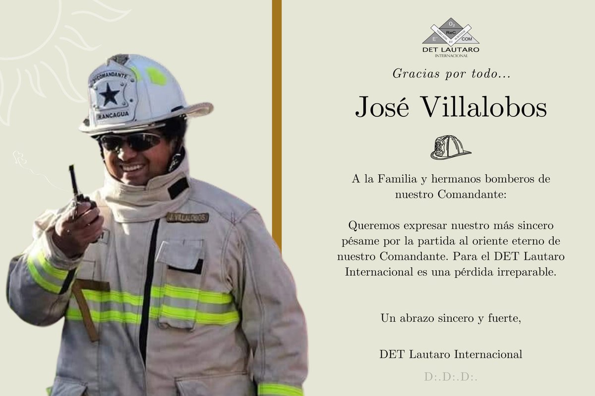 ¡Gracias por todo mi Comandante! Enviamos nuestro más sentido pésame a familia, amigos y Bomberos de Rancagua <a href="/CBRGUA1882/">Bomberos Rancagua</a>, en especial a la 5ta Compañía Bomba New York por esta irreparable pérdida. Fuiste parte de nosotros, colega y cooperador activo. Hasta siempre mi Comandante.