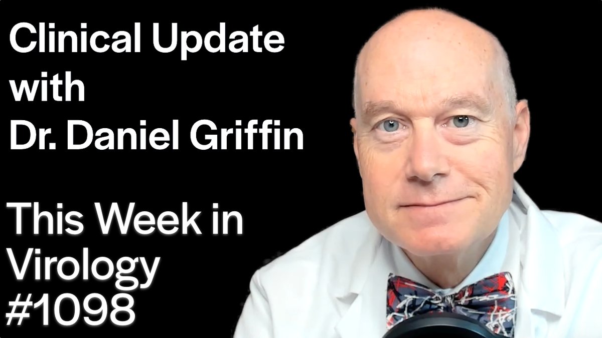 TWiV 1098: Clinical update with Dr. Daniel Griffin 🩺 Dr. Griffin deep dives into recent domestic and global measles and mpox outbreaks, before reviewing recent statistics on the circulation of respiratory syncytial virus, influenza and SARS-CoV-2, discussing revised guidelines…