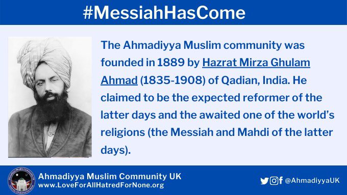 #OnThisDay: Today marks 135 years since the Ahmadiyya Muslim Community was founded on 23 March 1889 by Hazrat Mirza Ghulam Ahmad (peace be on him). He claimed to be the expected reformer of the latter days and awaited one of world’s religions. #MessiahHasCome #PromisedMessiahDay