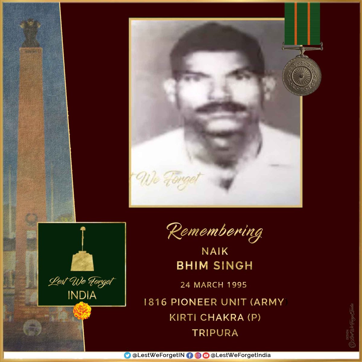 #LestWeForgetIndia🇮🇳 the gallantry & supreme sacrifice of Naik Bhim Singh, #KirtiChakra (P), 1816 Pioneer Unit in Tripura, #OnThisDay 24 March in 1995 The #IndianBrave on road protection duty was manning an LMG; continued to fire and engage insurgents in an ambush, till his…