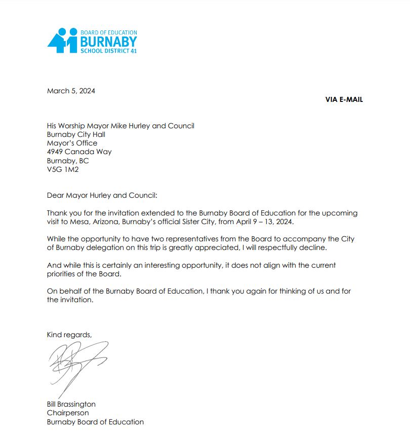 Well, this is interesting...

#Burnaby Mayor Mike Hurley @MayorofBurnaby invited two @Burnaby_CA School Trustees to come on their Sister City visit in Mesa, Arizona.

Chairperson @BurnabyBill declined as it 'did not align with the current priorities of the Board'.